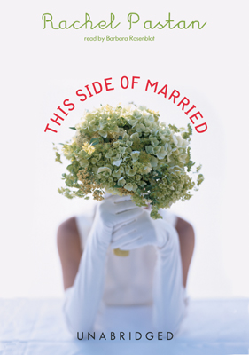 Title details for This Side of Married by Rachel Pastan - Wait list
